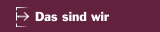 Das sind wir